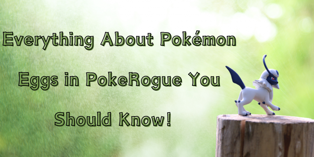 everything about Pokémon Eggs in PokeRogue cover